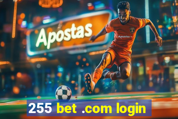 255 bet .com login